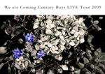 2009.10.07 Release Coming Century DVD We are Coming Century Boys LIVE Tour 2009（通常盤）.jpg