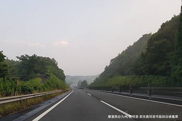 2018/07 九州/鹿兒島 前往鹿兒島的沿途景象