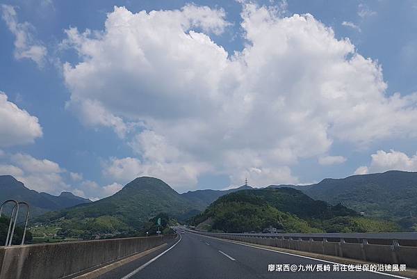 2018/07 九州/長崎 前往佐世保途中的風景