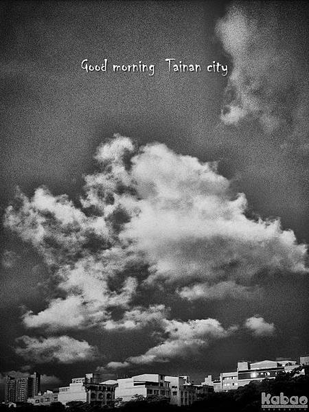 + Good morning Tainan city +