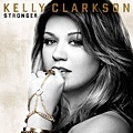 (New)Kelly Clarkson-Mr.Know It All / Stronger(New Single+Album Cover)凱莉克萊森最新單曲+專輯封面