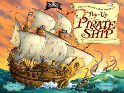 Captain Scurvy's Most Dastardly Pop-Up Pirate Ship (Hardcover)