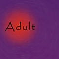 《Adult》