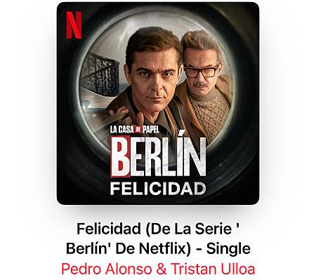 Felicidad | Netflix影集「柏林」～柏林之歌