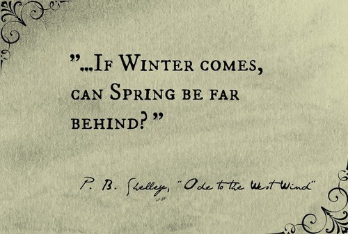 who wrote if winter comes can spring be far behind