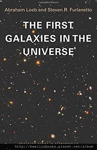 The First Galaxies in the Universe (Princeton Series in Astrophysics).png