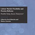 Labour Market Flexibility and Pension Reforms Flexible Today Secure Tomorrow (Work and Welfare in Europe).png