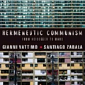 Hermeneutic Communism From Heidegger to Marx (Insurrections Critical Studies in Religion, Politics, and Culture).png