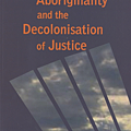 Crime Aboriginality and the Decolonisation of Justice.png