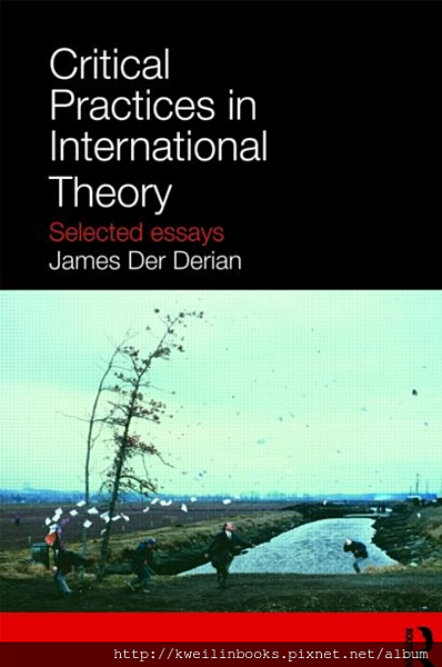 Critical Practices in International Theory Selected Essays.png