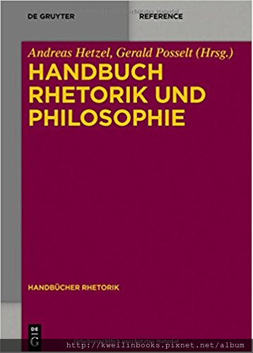 Handbuch Rhetorik und Philosophie (Handbücher Rhetorik, Band 9).png