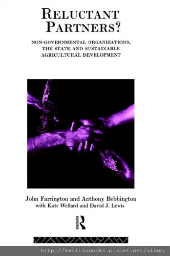 Reluctant Partners Non-Governmental Organizations, the State and Sustainable Agricultural Development (Non-Governmental Organizations series).png