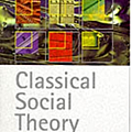 Classical Social Theory An Introduction to the Thought of Marx, Weber, Durkheim and Simmel.png