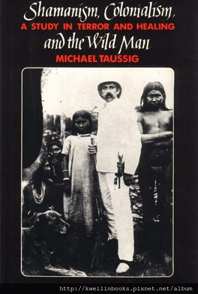 Shamanism, Colonialism and the Wild Man A Study in Terror and Healing.png