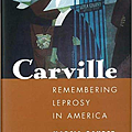 Carville Remembering Leprosy in America.png