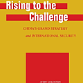 Rising to the Challenge China’s Grand Strategy and International Security (Studies in Asian Security).png