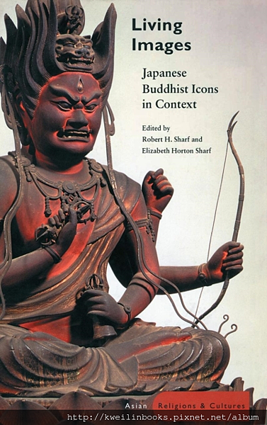 Living Images Japanese Buddhist Icons in Context (Asian Religions and Cultures).png