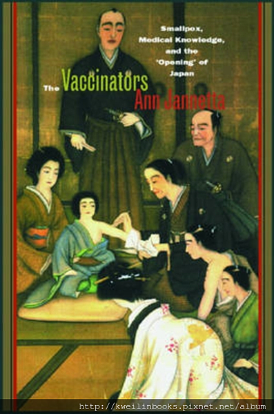 The Vaccinators Smallpox, Medical Knowledge, and the ‘Opening’ of Japan.png