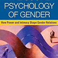 The Social Psychology of Gender How Power and Intimacy Shape Gender Relations (Texts in Social Psychology).png