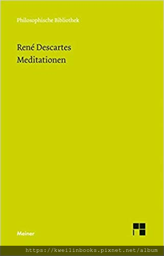 Meditationen über die erste Philosophie (Philosophische Bibliothek).png