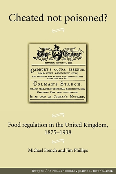 Cheated Not Poisoned Food Regulation in the United Kingdom 1875-1938.png