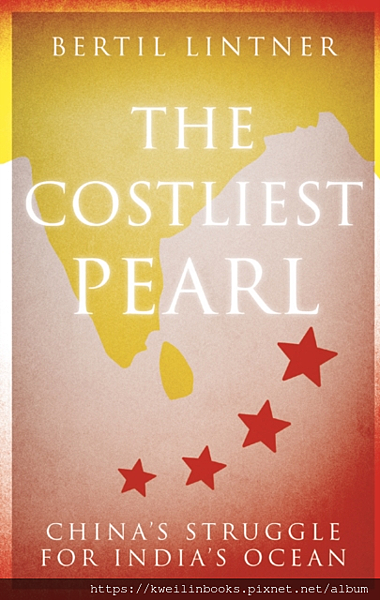 The Costliest Pearl China's Struggle for India's Ocean.png