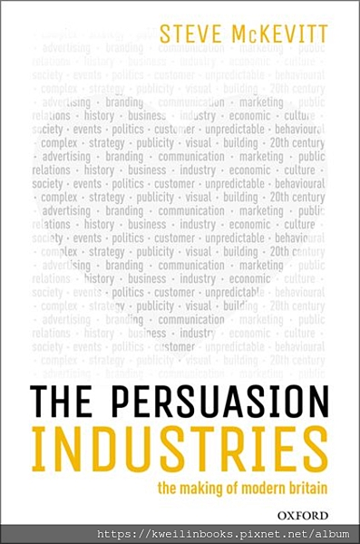 The Persuasion Industries The Making of Modern Britain.png