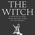 The Witch A History of Fear, from Ancient Times to the Present.png