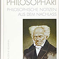 Arthur Schopenhauer. PHILOSOPHARI Zettelsammlung aus dem Nachlass.png