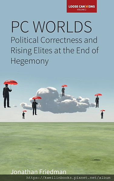 PC Worlds  Political Correctness and Rising Elites at the End of Hegemony.png