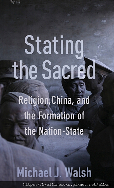 Stating the Sacred Religion, China, and the Formation of the Nation-State.png