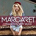 Margaret - Thank You Very Much