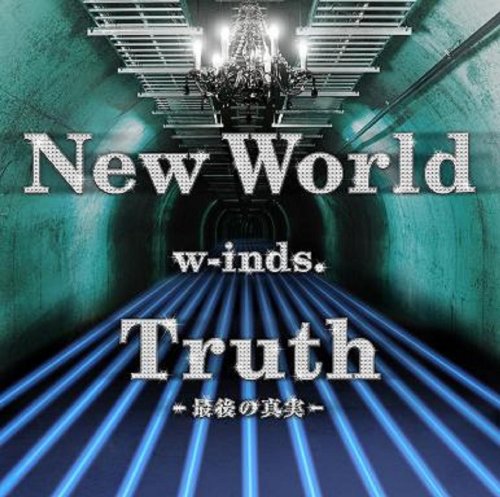 w-inds - New World/Truth