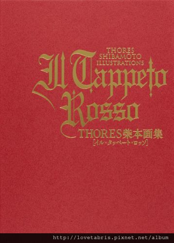 THORES柴本畫集 IL TAPPETO ROSSO