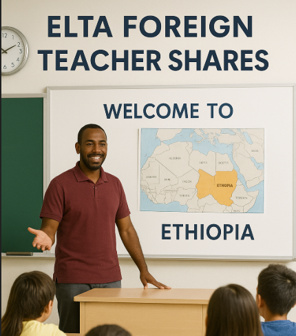 教育部ELTA合作: 以Ethiopia籍外師為例 教育部ELTA合作: 以Ethiopia籍外師為例