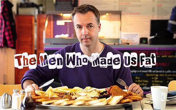 the men who made us fat the men who made us fat