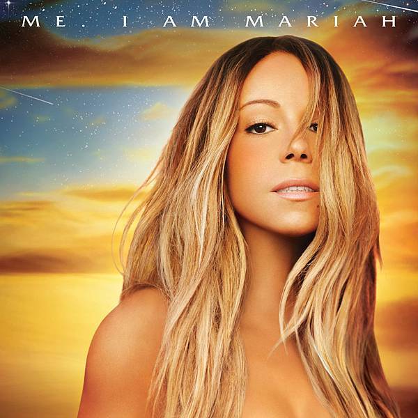 2014.Mariah Carey / Me. I Am Mariah... The Elusive Chanteuse (Deluxe Edition)