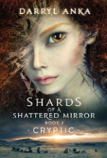 【書籍推薦】 《破碎之鏡 第一集：隱密者》Shards of a Shattered Mirror Book I: Cryptic by Darryl Anka