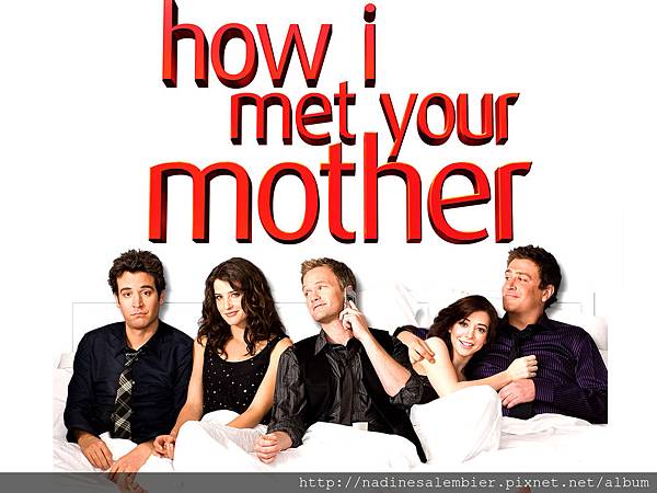 HOW I MET YOUR MOTHER 