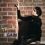 1/13【single】TRICK / AGAIN（通常版）