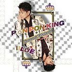 1/13【single】PON PON KING / BLUE（限定版）