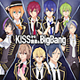 4/5【single】KISSから創造（つく）るBig Bang