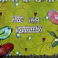 Live life joyously