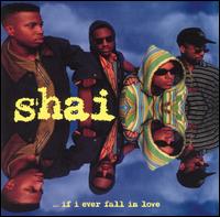 Shai - If I Ever Fall in Love