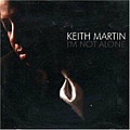 Keith Martin - I'm Not Alone.jpg