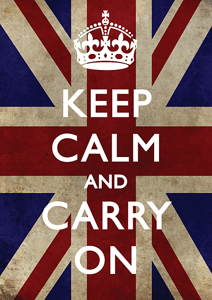 Keep Calm and Carry On