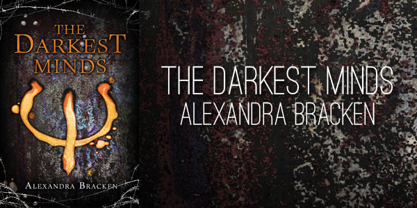 the-darkest-minds-by-alexandra-bracken