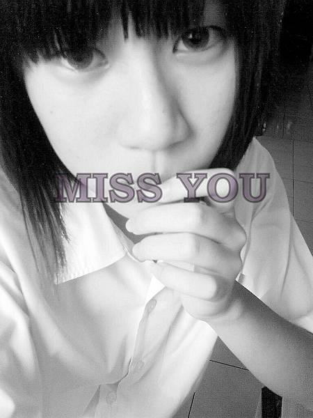 MISS YOU