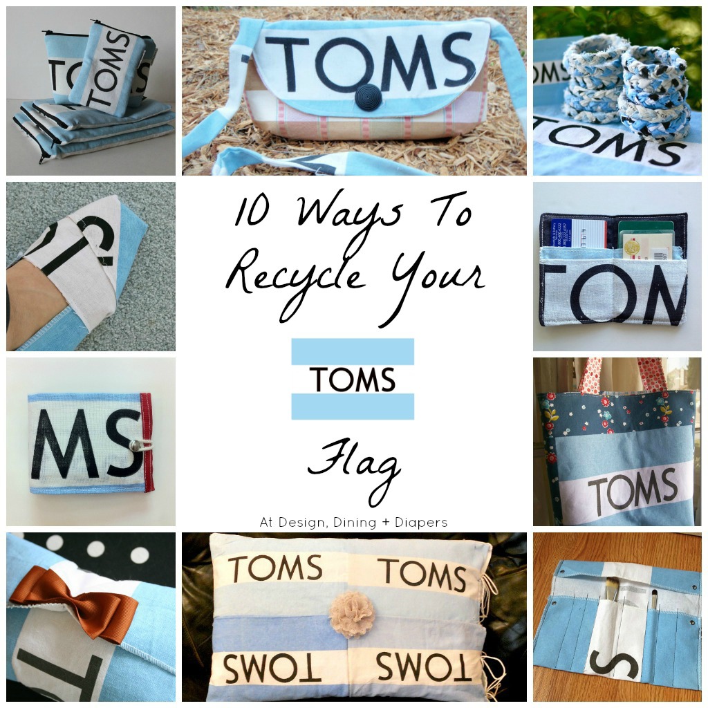 10-Ways-to-Recycle-Your-TOMS-Flag.jpg