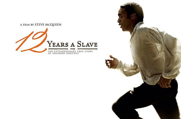 《自由之心12 Years a Slave》最佳改編劇本、最佳女配角、最佳影片